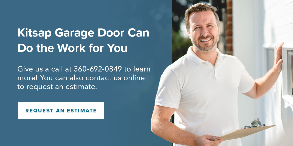 Kitsap Garage Door Can Do the Work for You